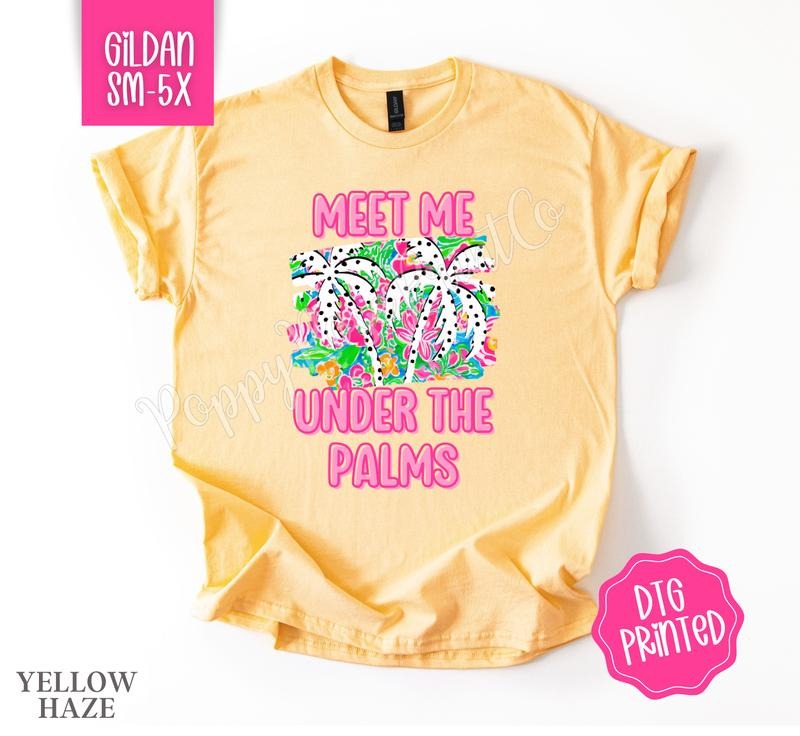 Meet Me Under the Palms Gildan Tshirt , Summer Tee, Cute Women's Shirt, Gift For Her Hoodie, Sweatshirt | PureTeeCo.com