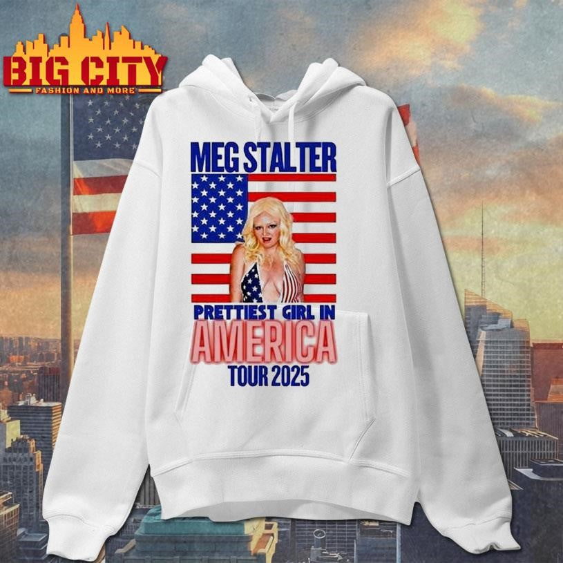 Megan Stalter The Prettiest Girl In America Tour 2025 Shirt