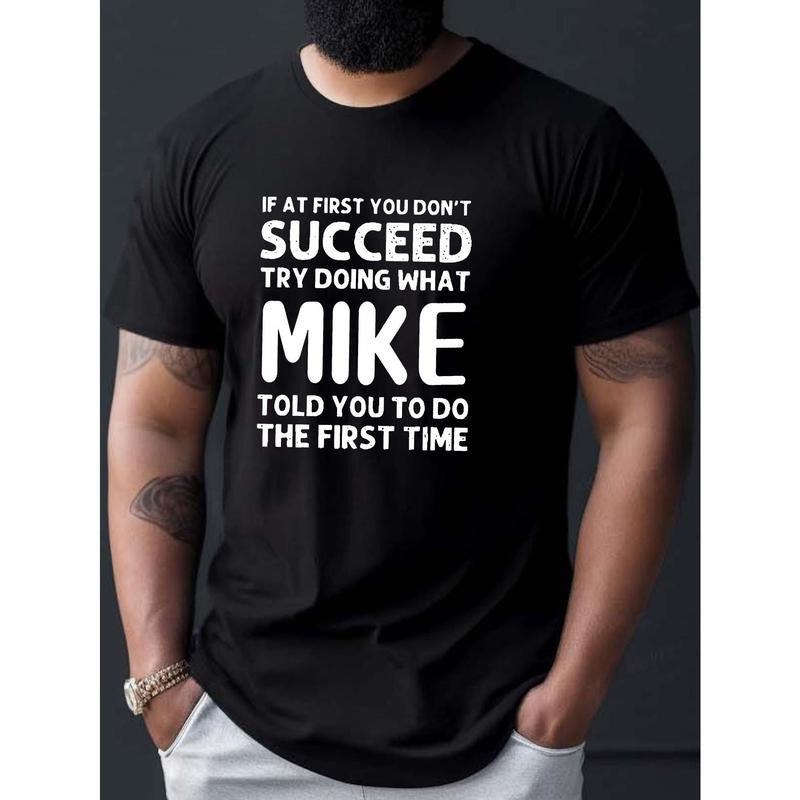 Men's Casual "Try Doing What Mike" Print T-Shirt, Short Sleeve, Round Neck, Stretch Polyester, Summer Fashion Top,...