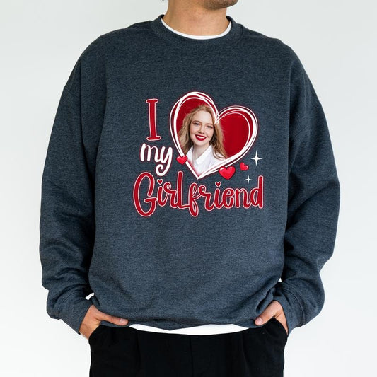 Men's I Love My Girlfriend Custom Photo Sweatshirt, I Love My Gf Tops, I Heart My Girlfriend Sweater, Valentine's Day Gifts for Him, Classic Menswear