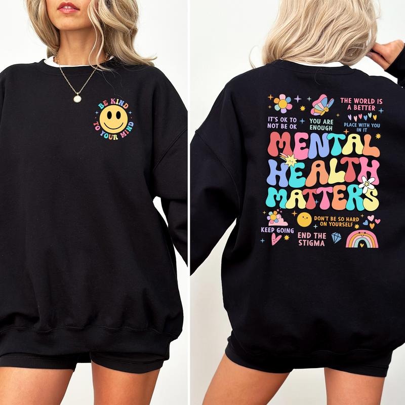 Mental Health Matters Sweatshirt, Mental Health Awareness Sweater, Psychologist Apparel, Be Kind To Your Mind Crewneck,...
