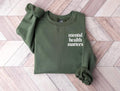 Mental health matters T-shirt, Sweatshirt or Hooded Sweatshirt, Mental health awareness, mental health sweatshirt, self...
