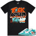 Miami Dolphin Dunks Shirt To Match Sneaker Miami Fuch Around Hoodie, Sweatshirt | PureTeeCo.com