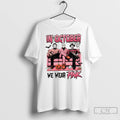 Michael Myers Jason Voorhees Freddy Krueger Spooky Season In October We Wear Pink Halloween