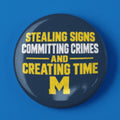 Michigan Stealing Signs Committing Crimes And Creating Time Button