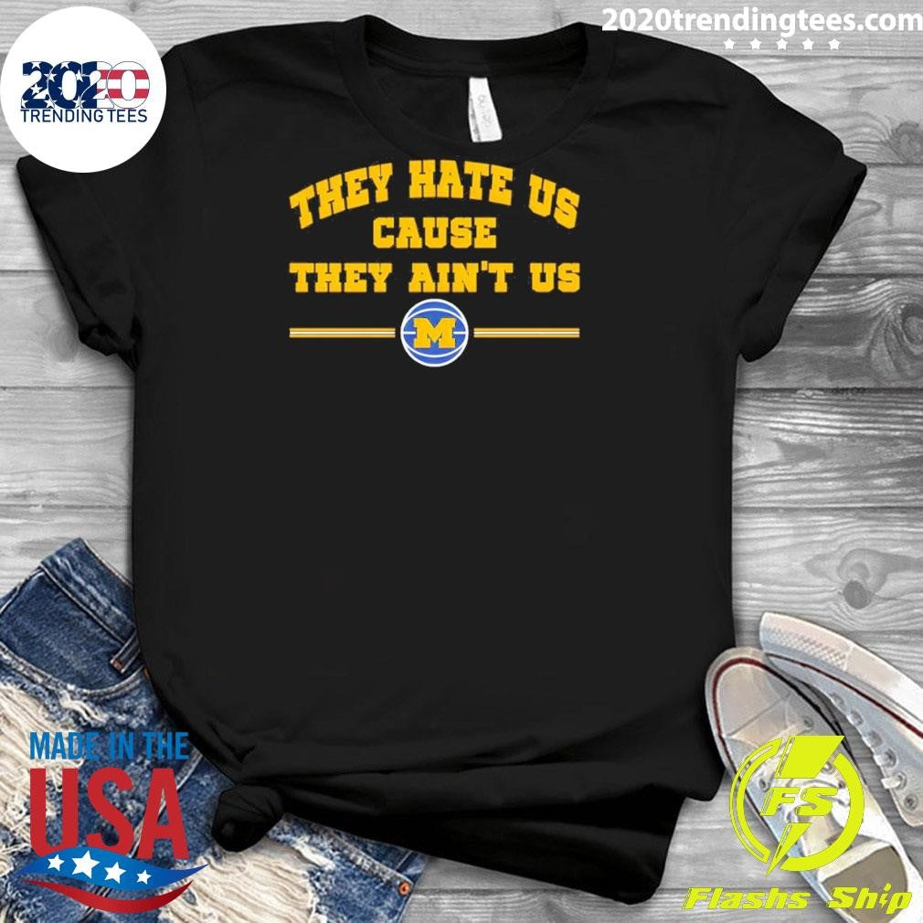 Michigan Wolverines Men’s Basketball They Hate Us Cause They Ain’t Us Ncaa Champions 2026 Shirt