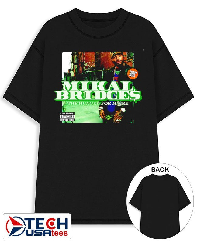 Mikal Bridges the Hunger for more shirt