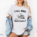 Mind If I Go Nonverbal  Shirt Bella Canvas,  Funny Tshirts,  Gift for Her, Women's Graphic Tee Hoodie, Sweatshirt