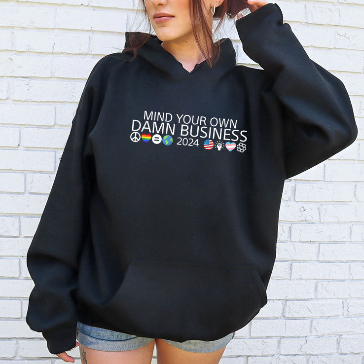 Mind Your Own Damn Business US Issues Shirt