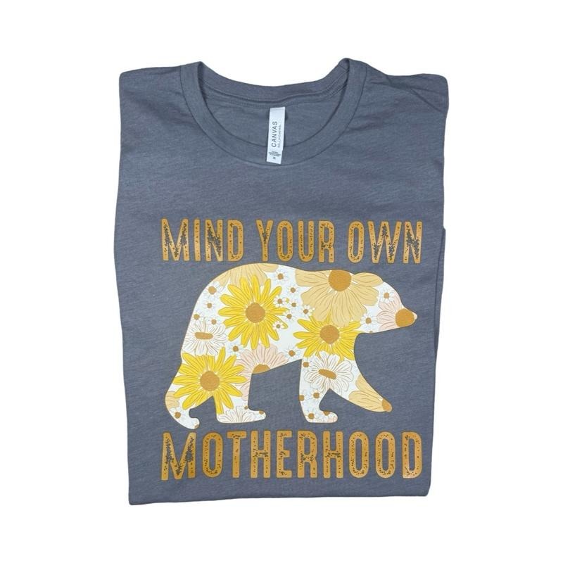 Mind your own motherhood Graphic T-shirt Top Womenswear Hoodie, Sweatshirt | PureTeeCo.com