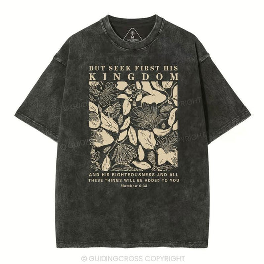 [ Mineral Wash ] But Seek First His Kingdom Christian Washed TShirt Floral Jesus Graphic Washed Style Shirt