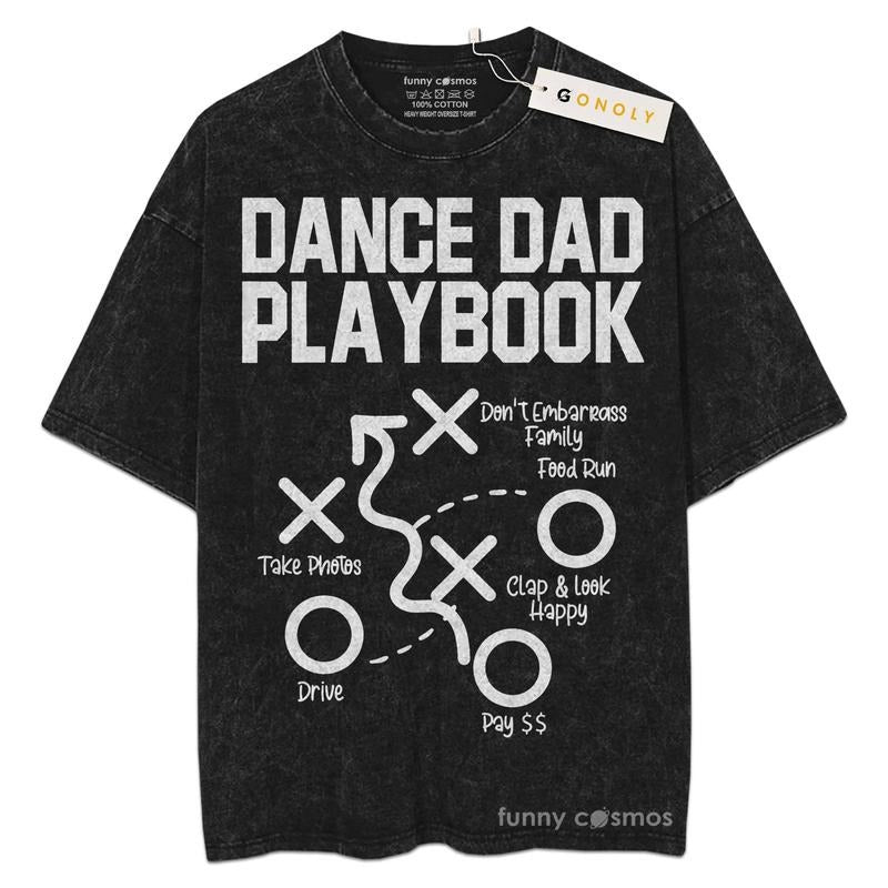 [ Mineral Wash ] Dance Dad Playbook Shirt, Dad Birthday Gifts For Fans Lover Book, Bookish, Graphic Washed Style Shirt