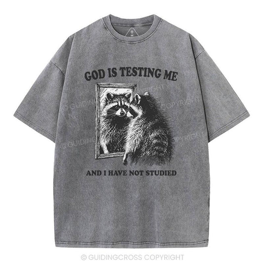 [ Mineral Wash ] God Is Testing Me And I Have Not Studied Racoon Christian TShirt Jesus Graphic Washed Style Shirt