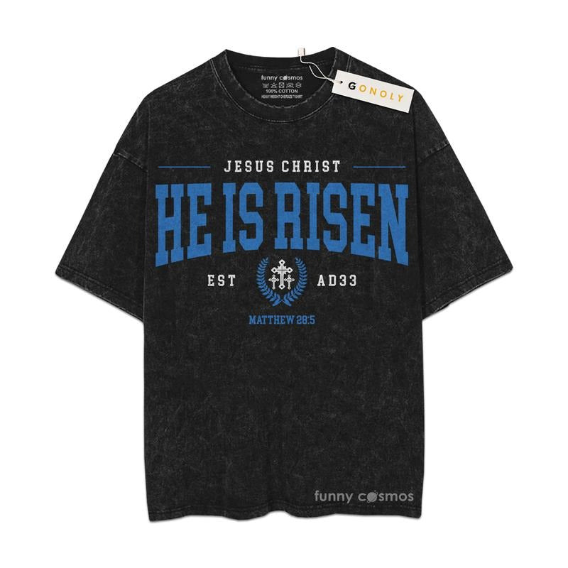 [ Mineral Wash ] Jesus Christ He Is Risen Christian Washed TShirt Jesus Graphic Washed Style Shirt