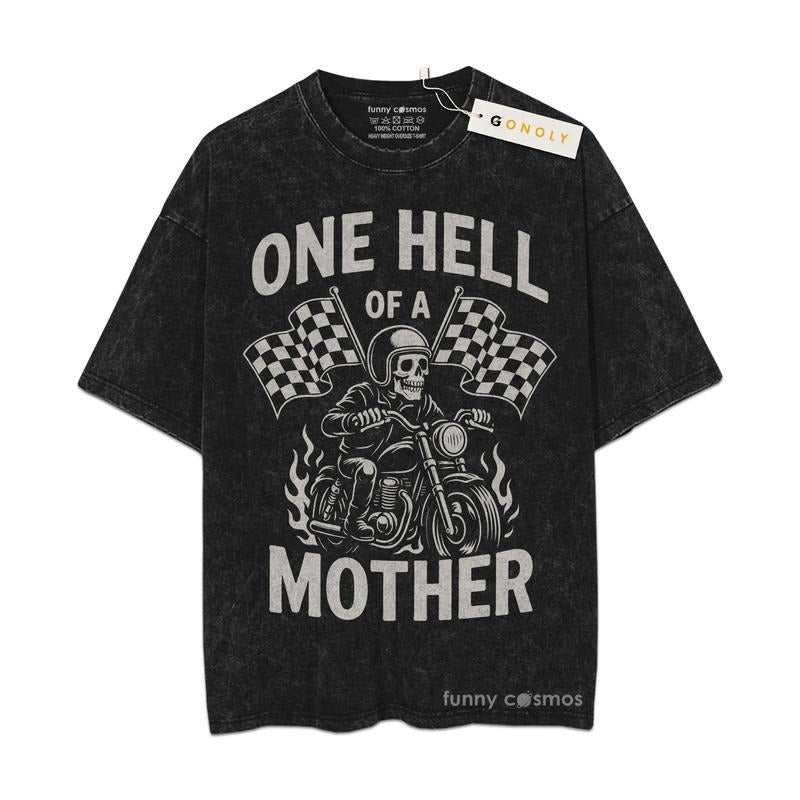 [ Mineral Wash ] One Hell Of A Mother, Mother Day Gift For Mom, Mom Life, Mother Day Graphic Washed Style Shirt Hoodie,...