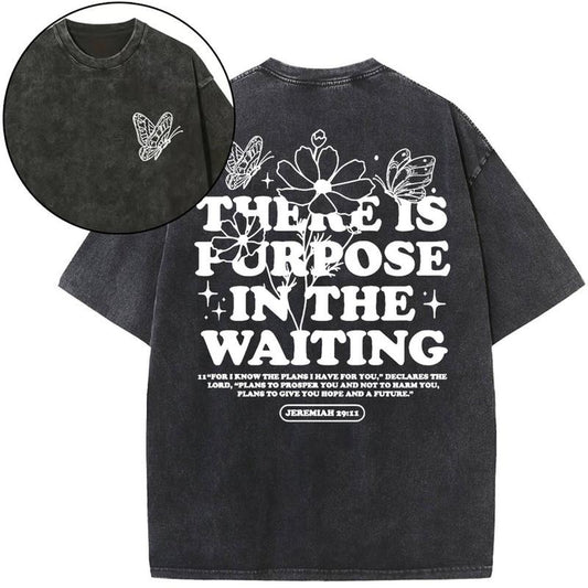 [ Mineral Wash ] There Is Purpose In Waiting Christian Washed TShirt Jesus Graphic Washed Style Shirt