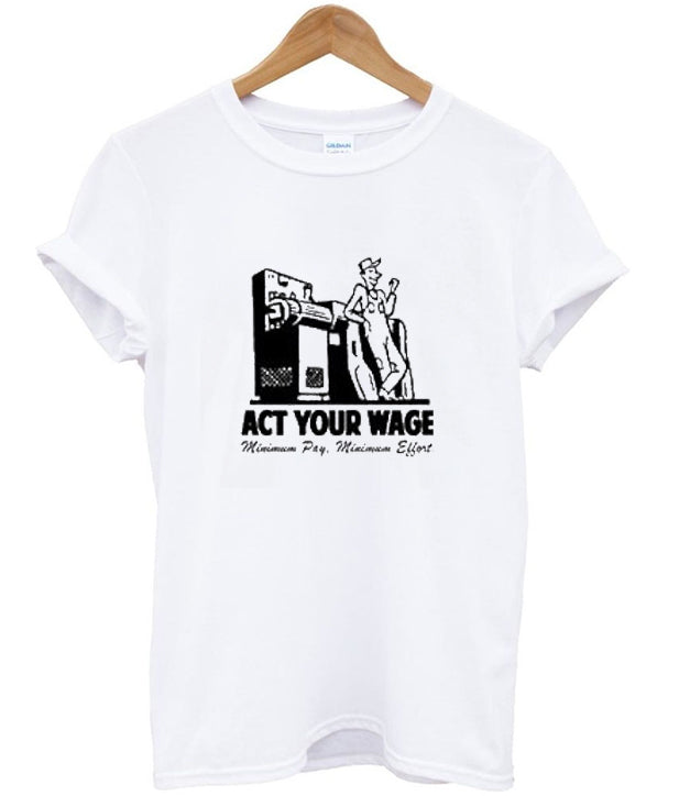 Minimum Pay Act Your Wage Shirt Hoodie, Sweatshirt | PureTeeCo.com