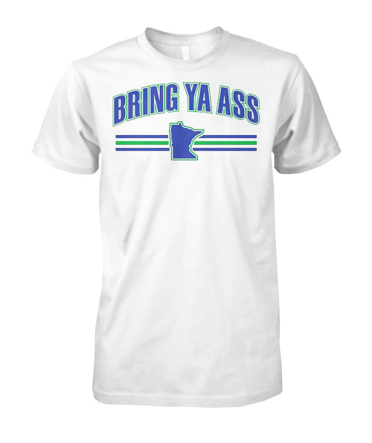 Minnesota Timberwolves Bring Ya Ass T Shirt Hoodie, Sweatshirt | PureTeeCo.com