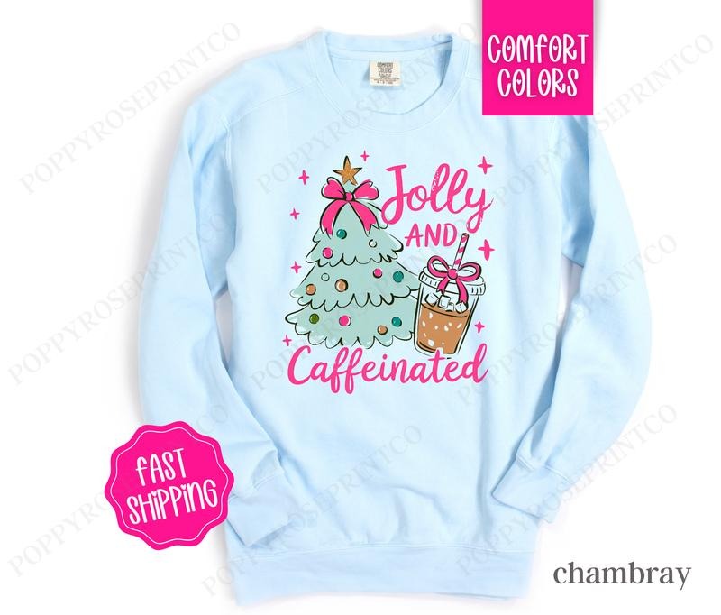 Mint Jolly and Caffeinated Sweatshirt Comfort Colors, Preppy Christmas Crewneck,  Womens Holiday Sweater T-Shirts, Hoodie