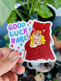 Good Luck Babe Sticker, 3x3 inches high quality sticker, die cut (Chappell Roan / Miss Piggy inspired). T-Shirts, Hoodie,...