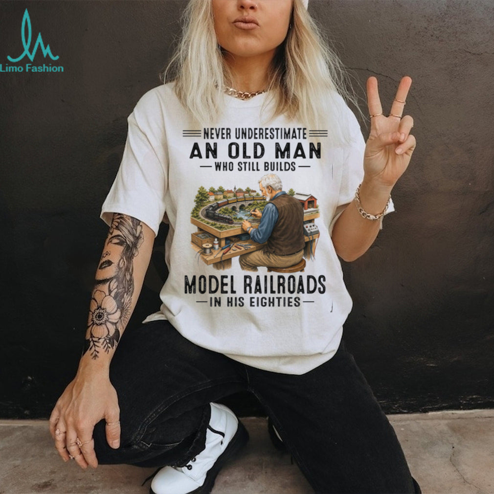 Model Railroads Old Man Train Hobbyist Shirt