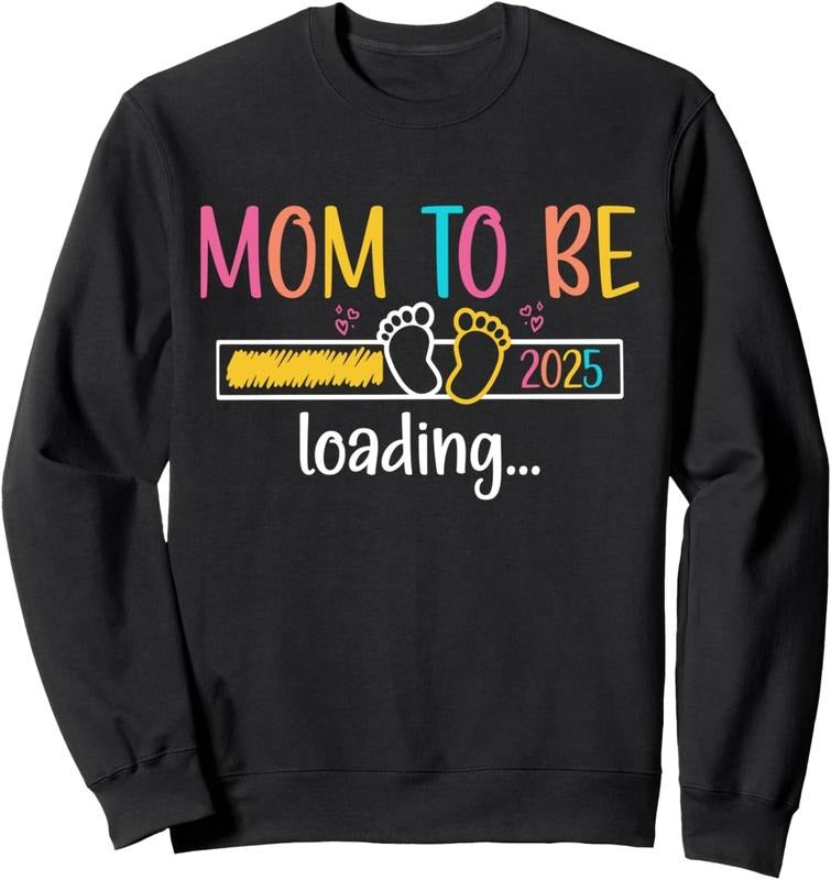 Mom To Be 2025 Loading Soon To Be Mommy Promoted To Mom Sweatshirt T-Shirts, Hoodie | PureTeeCo.com