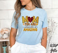 Mom You Are Nothing Short Of Amazing Shirt, Happy Mother's Day Shirt, New Mother Shirt, Mother Life Shirt, Gift For...