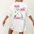 More Wine Please Unisex 2 Side T-shirt Cocktail Espresso Martini Retro Oversize Tee Hoodie, Sweatshirt | PureTeeCo.com