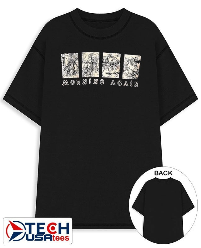 Morning again shirt