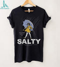 Morton Salt Girl Parody All These Flavors And You Choose To Be Salty t shirt