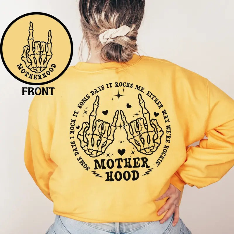 Motherhood Some Days I Rock It Sweatshirt Funny Motherhood Sweatshirt Skeleton Hand Sweatshirt Motherhood Crewneck Mama...
