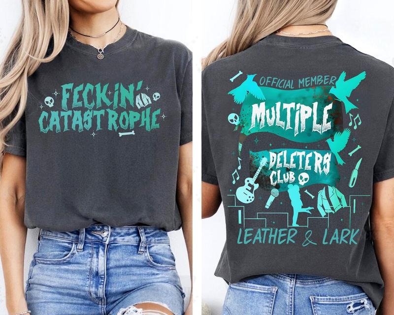 Multiple Deleters Club T-Shirt ,Feckin Catastrophe Sweatshirt, Leather And Lark Hoodie, Dark Romance Tee | PureTeeCo.com