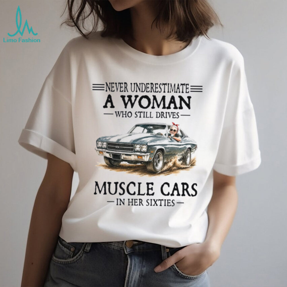 Muscle Car Driver Woman Sixties Classic Shirt