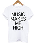 Music makes Me high T-Shirt Hoodie, Sweatshirt | PureTeeCo.com
