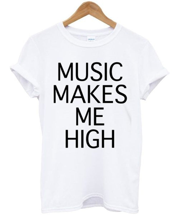 Music makes Me high T-Shirt Hoodie, Sweatshirt | PureTeeCo.com
