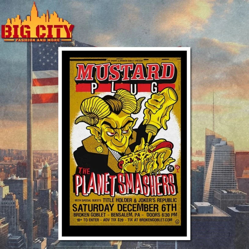 Mustard Plug And The The Planet Smashers 12.6.2025 Broken Goblet in Bensalem PA Poster shirt