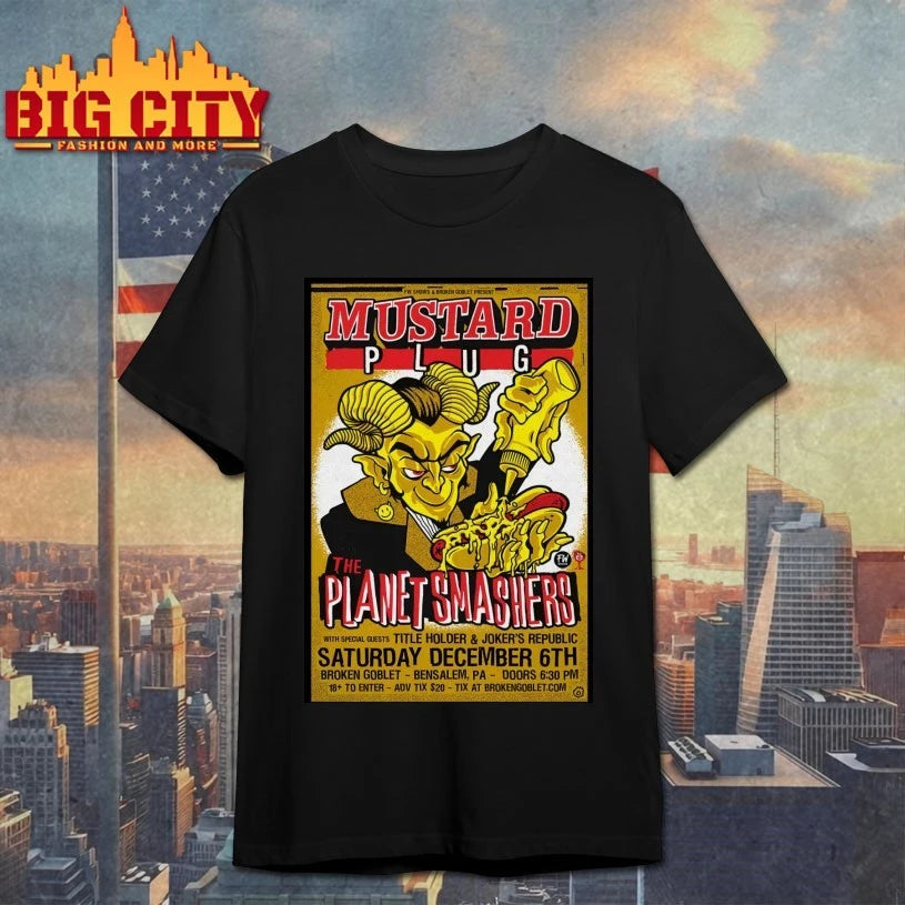 Mustard Plug And The The Planet Smashers 12.6.2025 Broken Goblet in Bensalem PA Poster shirt