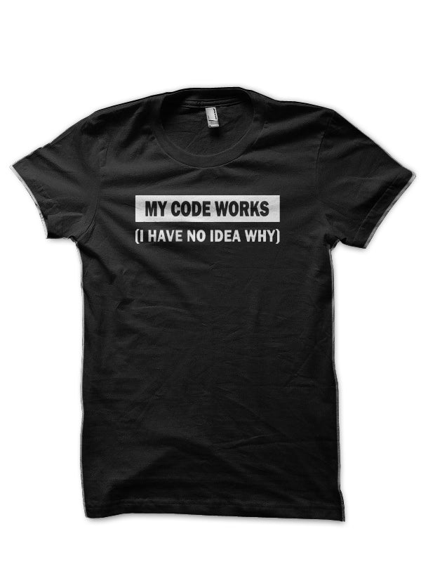 My Code Work Black T-Shirt Hoodie, Sweatshirt | PureTeeCo.com