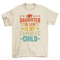 My Daughter In Law Is My Favorite Child Shirt, Gift For Mother. Hoodie, Sweatshirt | PureTeeCo.com