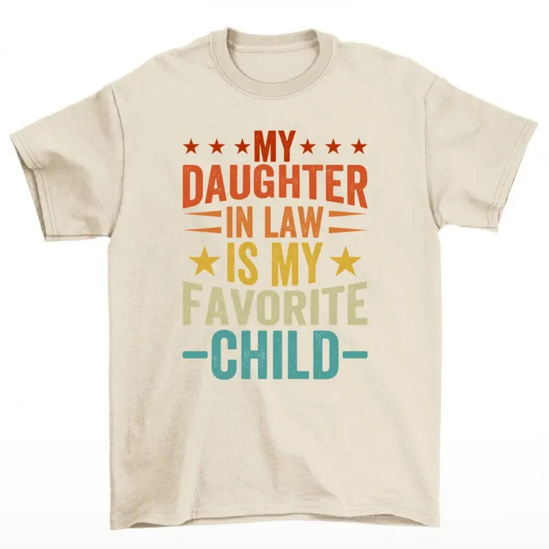 My Daughter In Law Is My Favorite Child Shirt, Gift For Mother. Hoodie, Sweatshirt | PureTeeCo.com