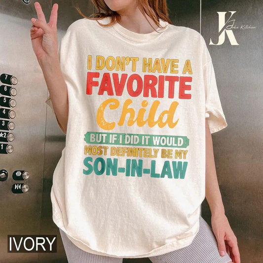 My Favorite Child Most Definitely My Son-In-Law Retro T-Shirt