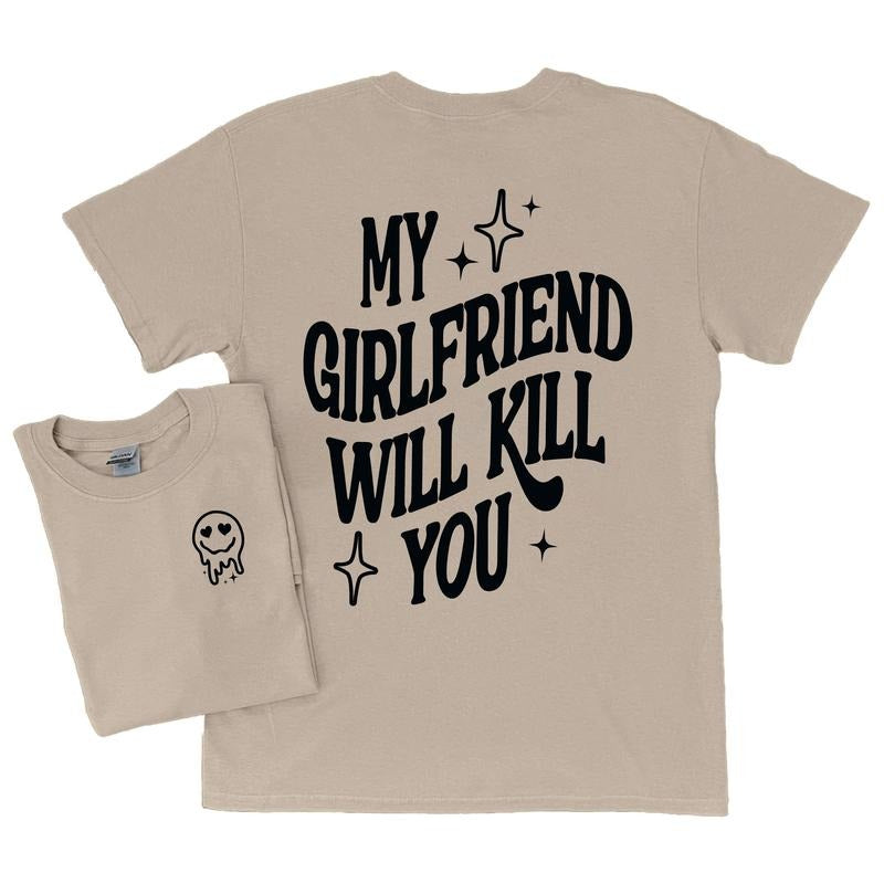 My Girlfriend Will Kill You T-Shirt Womenswear Casual Retro Hoodie, Sweatshirt | PureTeeCo.com