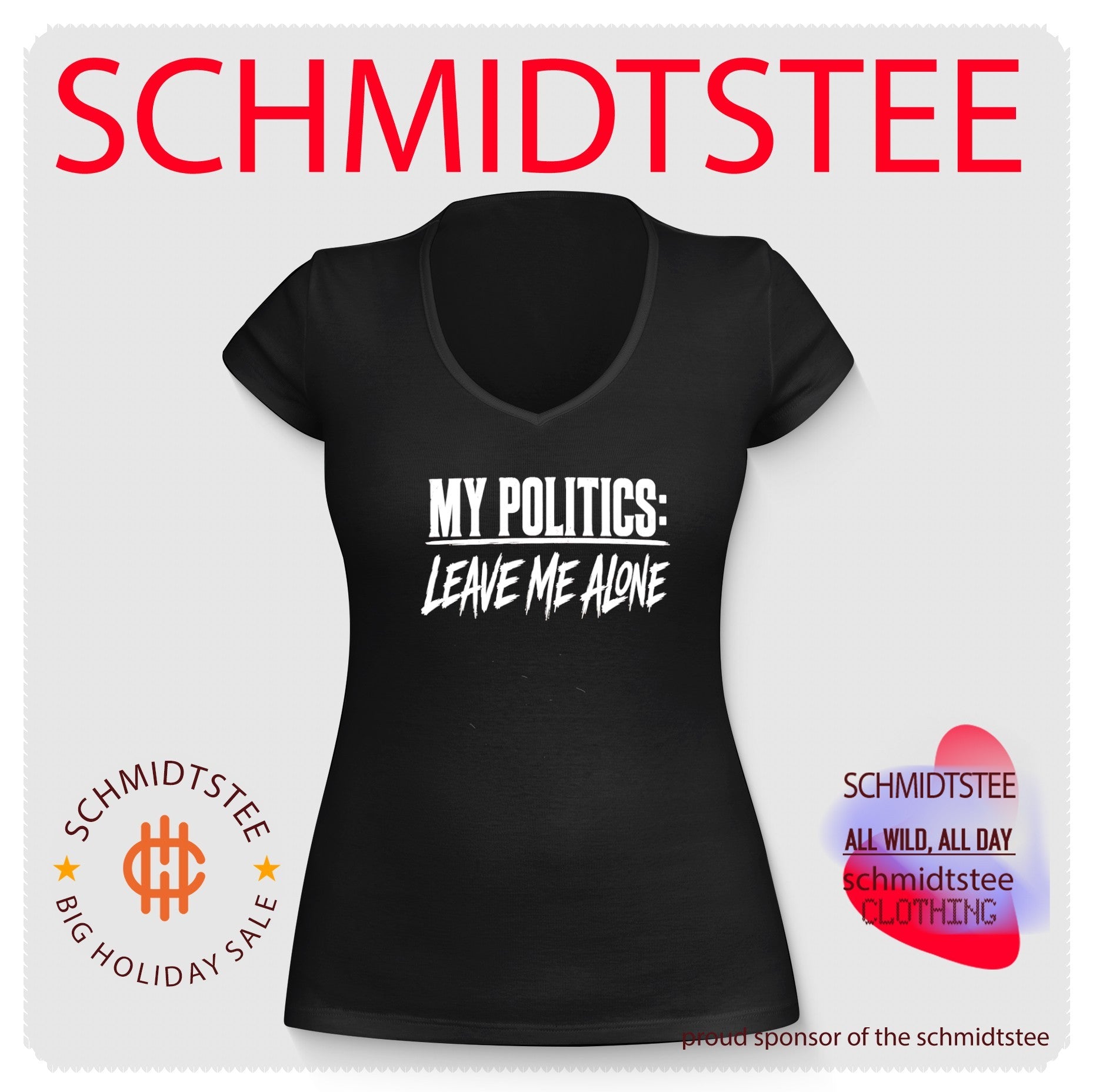 My Politics Are Leave Me Alone Shirt