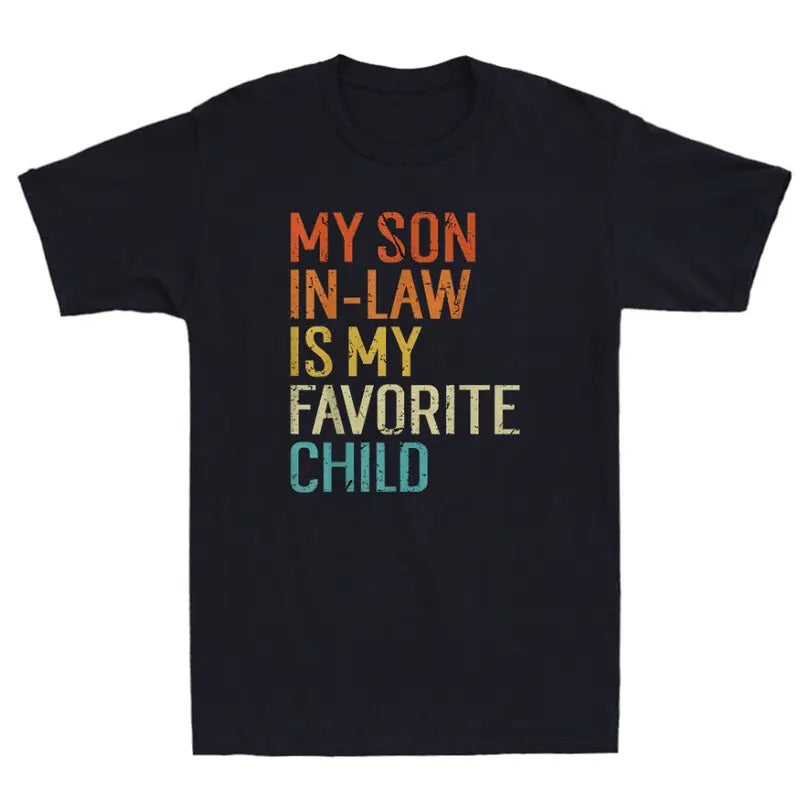 My Son In Law Is My Favorite Child Funny Family Mother's Day Gift Unisex T-Shirt Hoodie, Sweatshirt | PureTeeCo.com