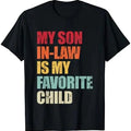 My Son in Law Is My Favorite Child Funny, Family Humor Retro T-Shirt Hoodie, Sweatshirt | PureTeeCo.com
