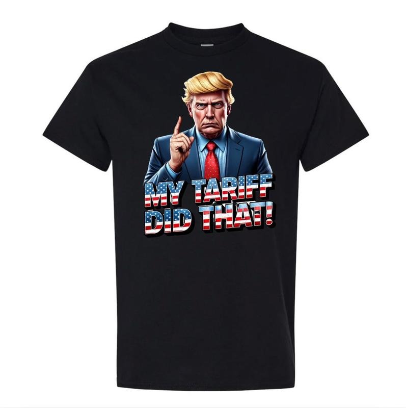 My Tariff Did That T-Shirt, Anti Trump,My Tariff Did That Trump Shirt Hoodie, Sweatshirt | PureTeeCo.com