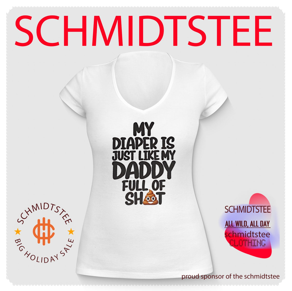 My diaper is just like my daddy full of shit shirt