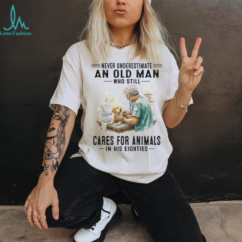 Never Underestimate An Old Man Veterinarian Animal Care Eighties Shirt