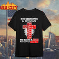 Never underestimate a woman who believe in Jesus and loves Kansas City Chiefs shirt