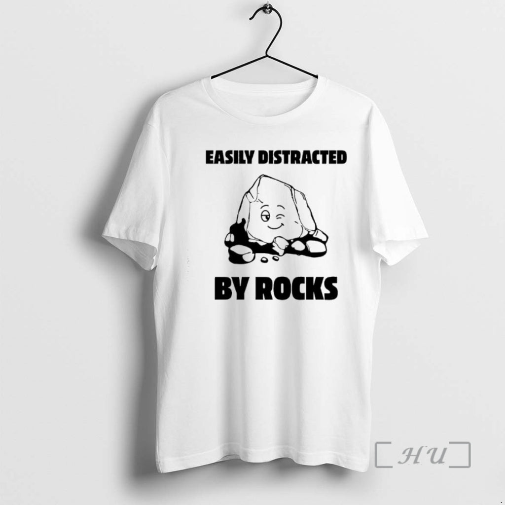 New Easily Distracted By Rocks Graphic T-Shirts, Hoodie, Sweatshirt | PureTeeCo.com
